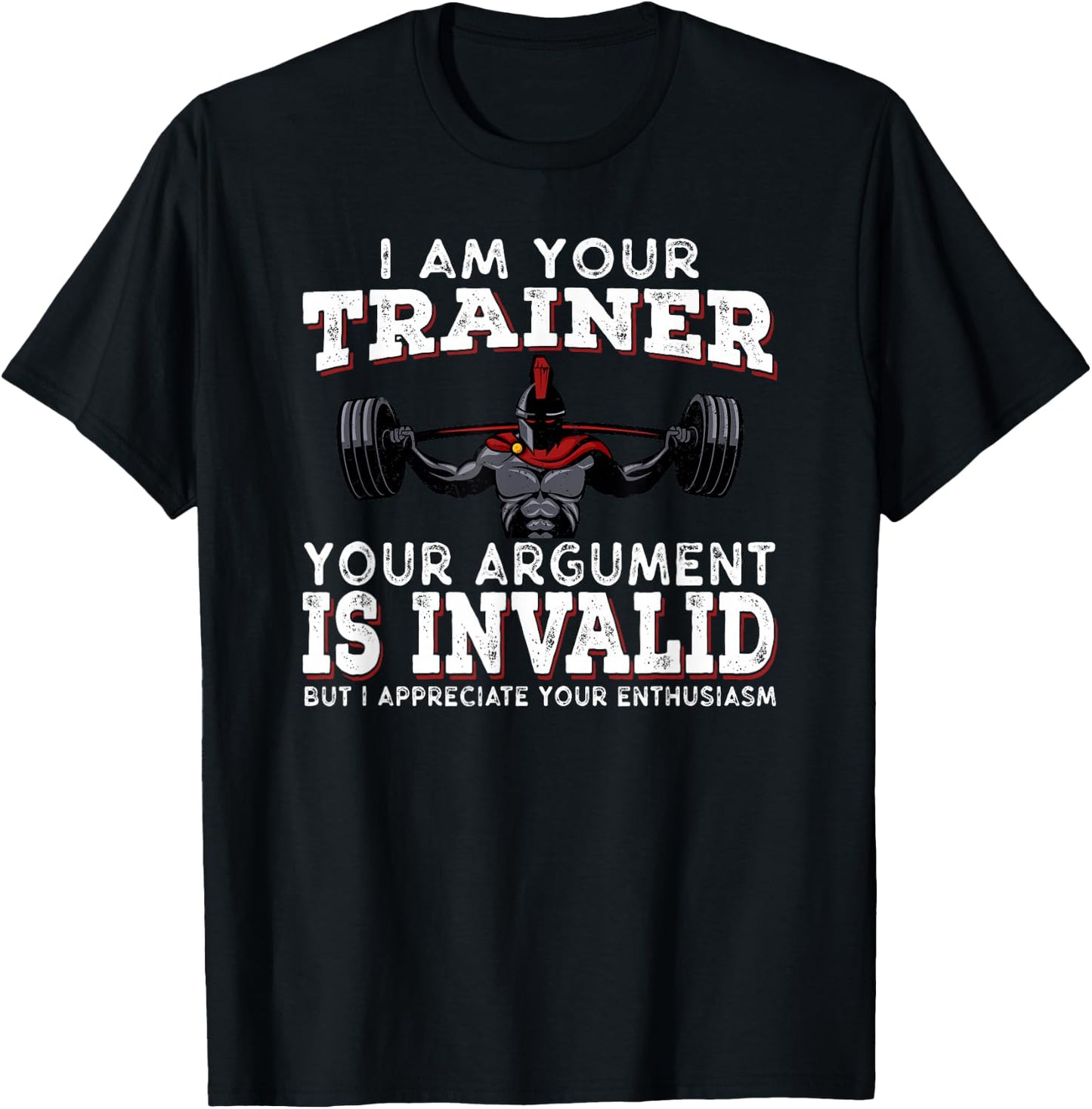I Am Your Trainer Funny Personal Trainer fitness gym Gift T-Shirt - T-Shirt | Black