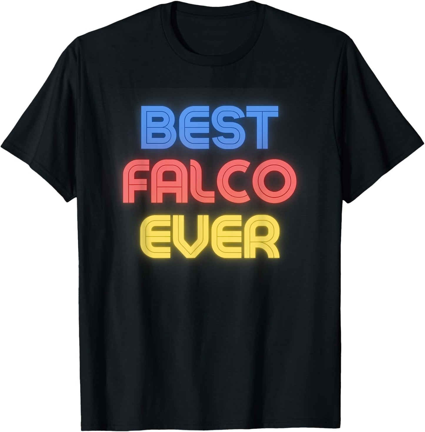 Best Falco Ever - Funny Falco Name Falco T-Shirt - T-Shirt | Black