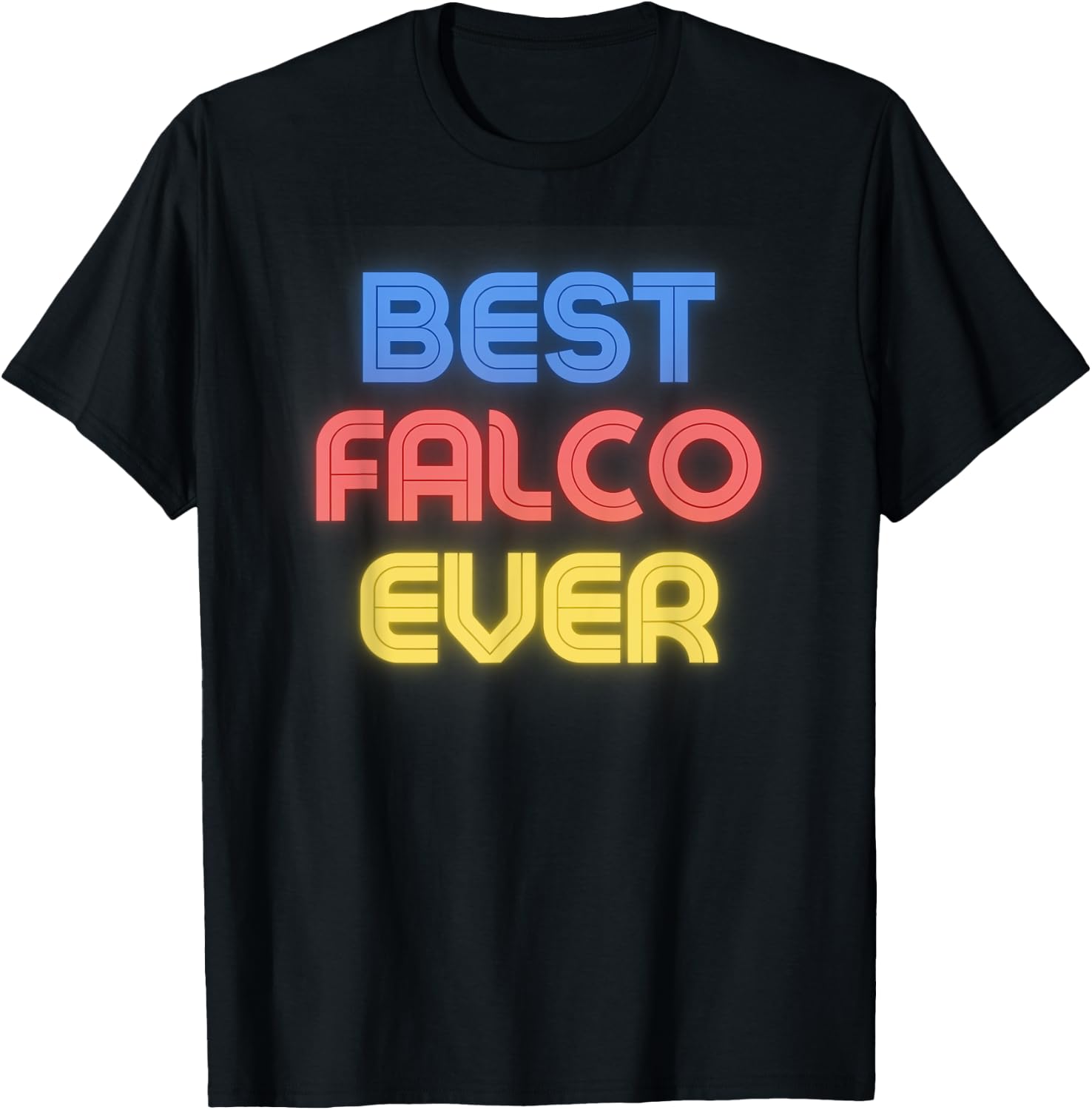 Best Falco Ever - Funny Falco Name Falco T-Shirt - T-Shirt | Black