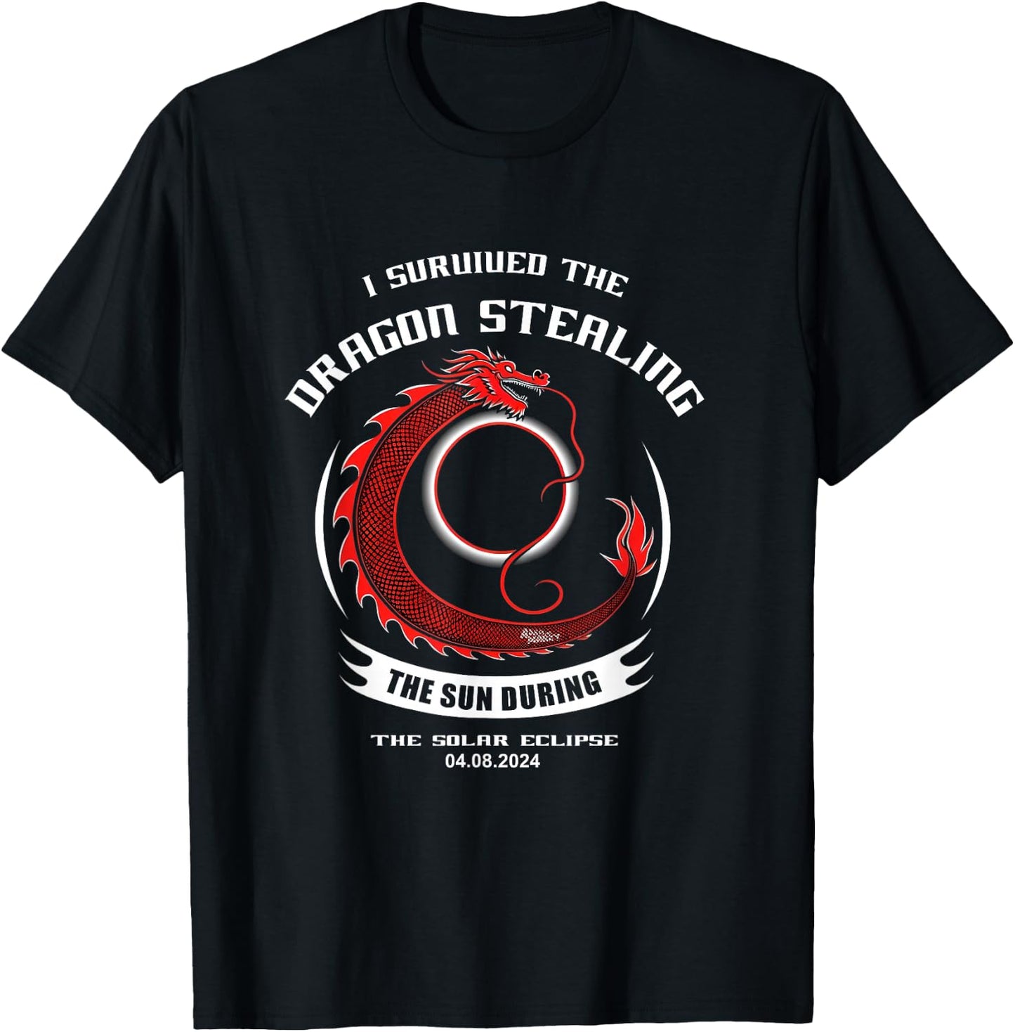 I Survived the Dragon Stealing the Sun Solar Eclipse 2024 T-Shirt - T-Shirt | Black