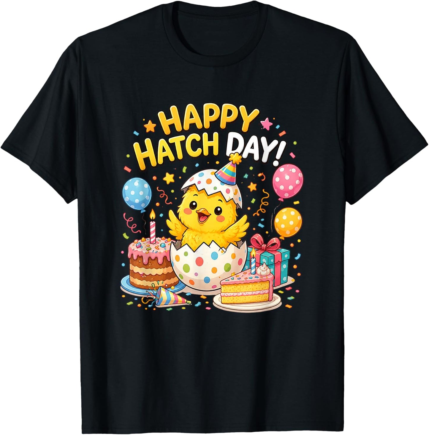 Happy Hatch Day Baby Chicken B-Day Happy Birthday T-Shirt - T-Shirt | Black