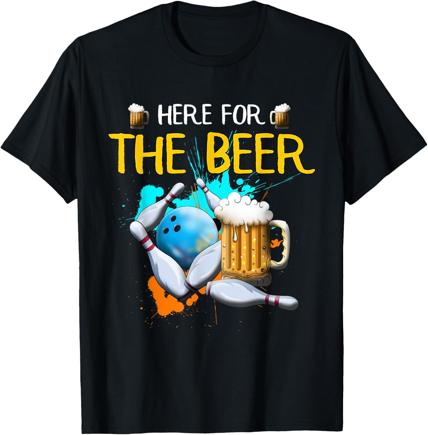 Bowling Here For The Beer Bowling Ball Strike Beer Beer T-Shirt - T-Shirt | Black