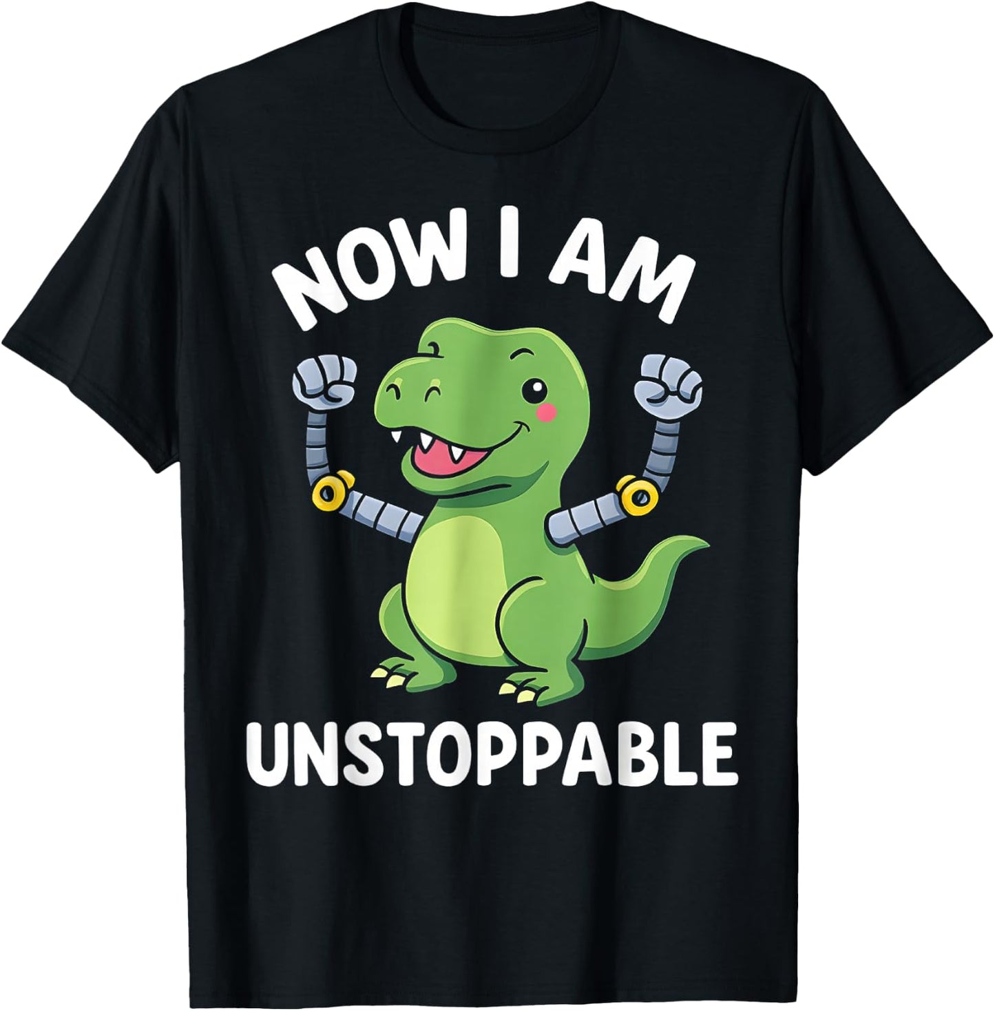 Now I Am Unstoppable T-Rex Boys Funny Dinosaur Graphic Dino T-Shirt - T-Shirt | Black