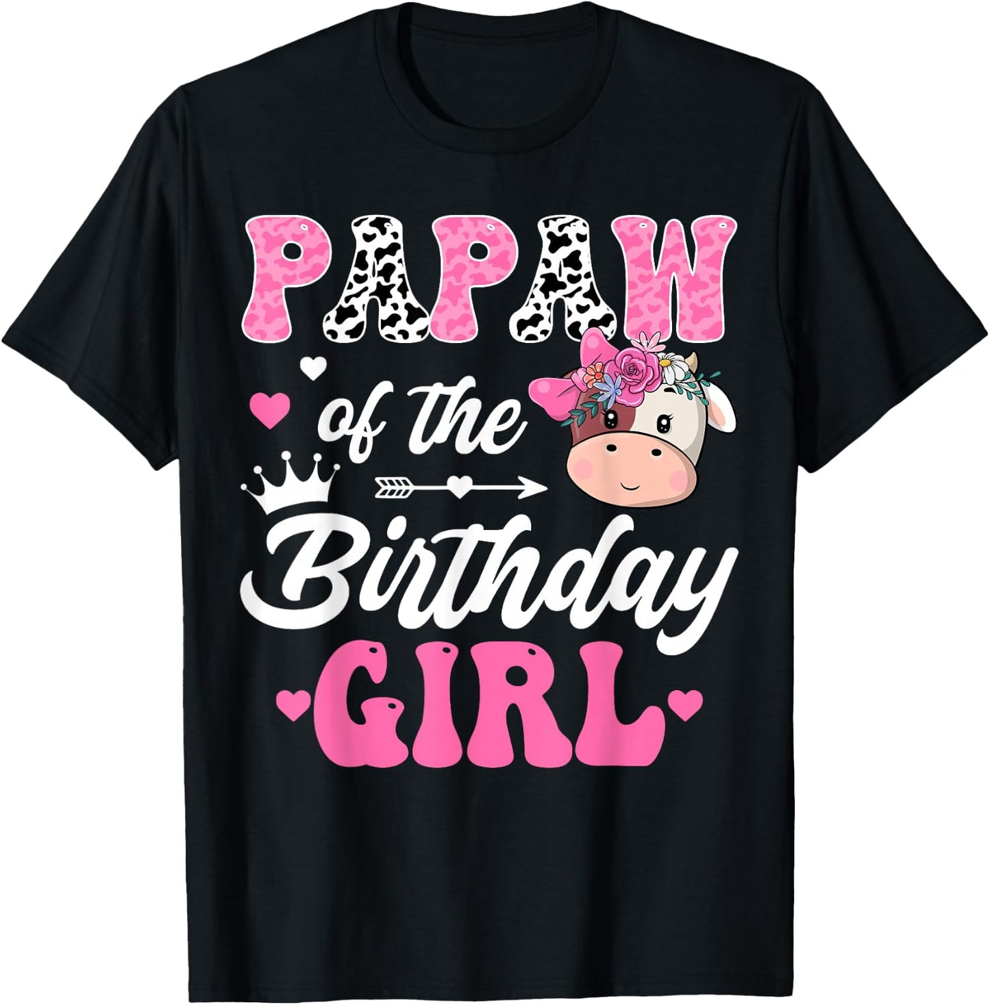 Papaw Of The Birthday Girl Farm Cow 1St Birthday Girl T-Shirt - T-Shirt | Black