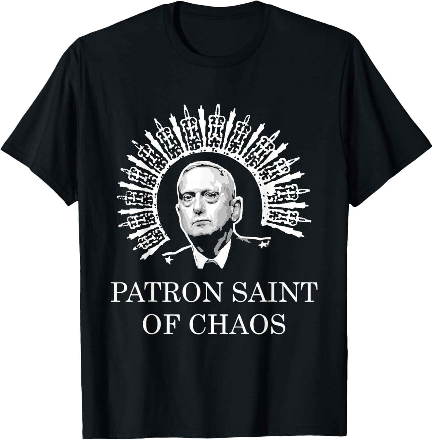 Mattis Patron Saint of Chaos | Military Shirt T-Shirt - T-Shirt | Black