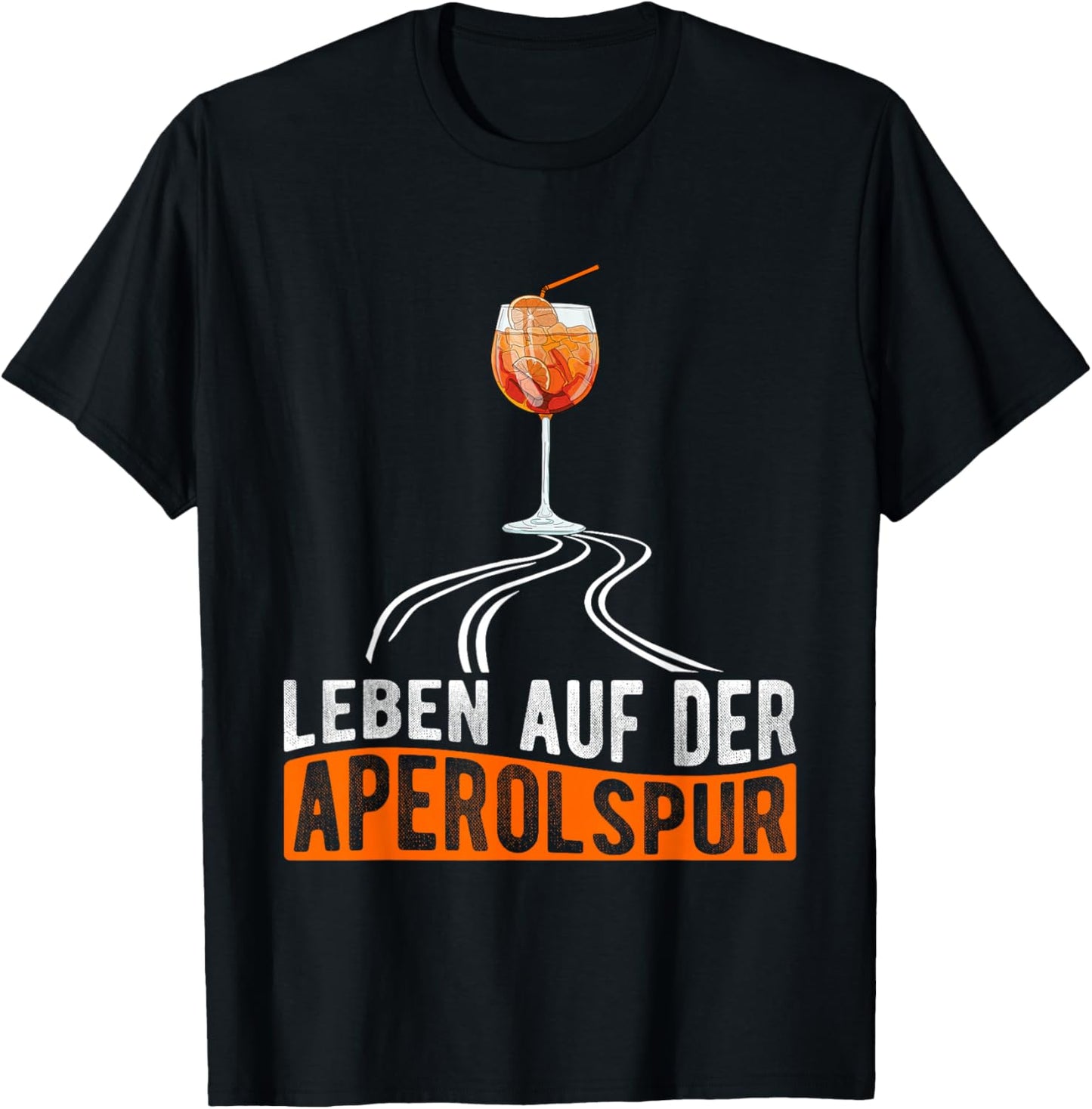 Aperitif Spritz with "Leben auf der APEROLSPUR" Cocktail Design, black T-Shirt - T-Shirt | Black