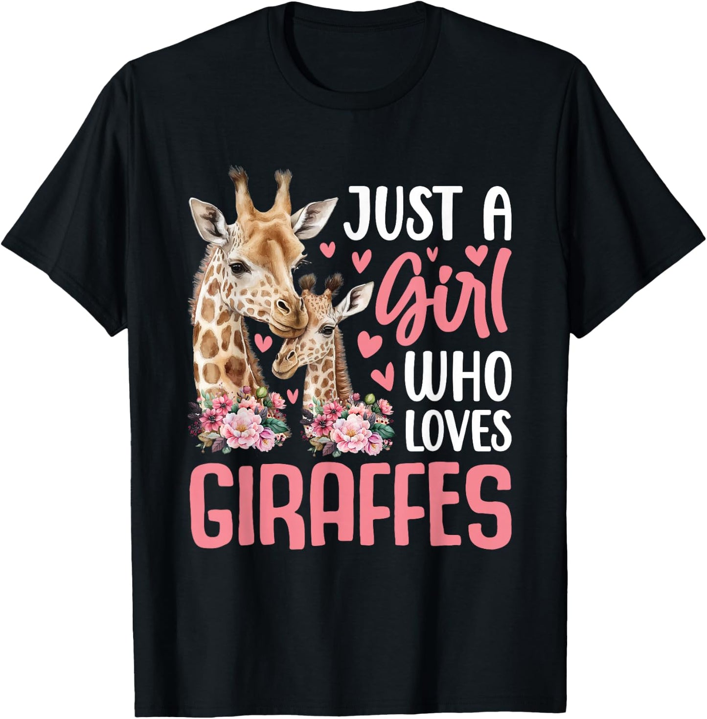 Cute Just A Girl Who Loves Giraffes Giraffe Animal Lover T-Shirt - T-Shirt | Black