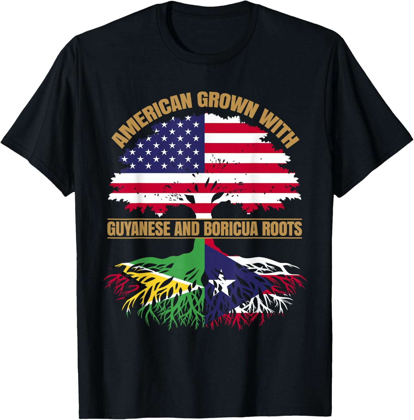 Heritage American Grown with Guyanese Boricua Roots T-Shirt - T-Shirt | Black