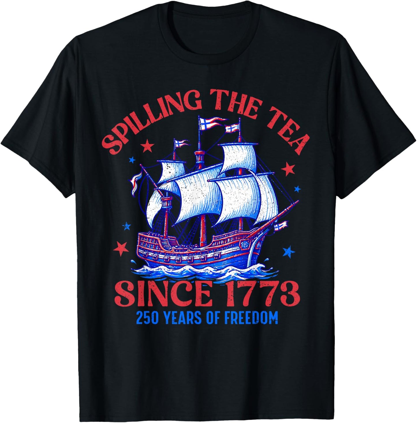 Spilling The Tea Since 1773 US History Teacher 4th of July T-Shirt - T-Shirt | Black