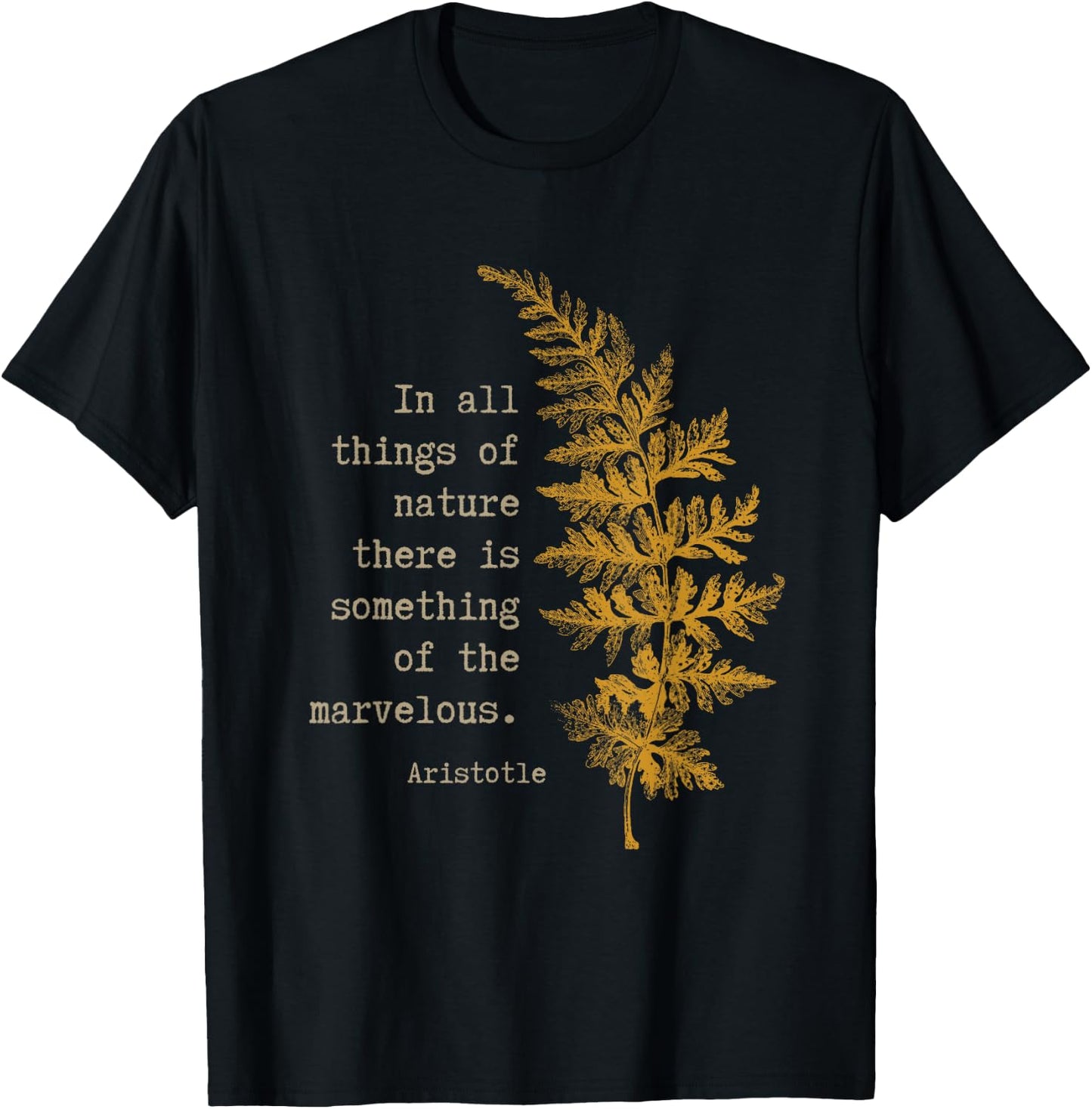 Botanical Nature Inspired Literary Quote by Aristotle T-Shirt - T-Shirt | Black