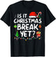 Is It Christmas Break Yet Funny Xmas Holiday Teacher Women T-Shirt - T-Shirt | Black