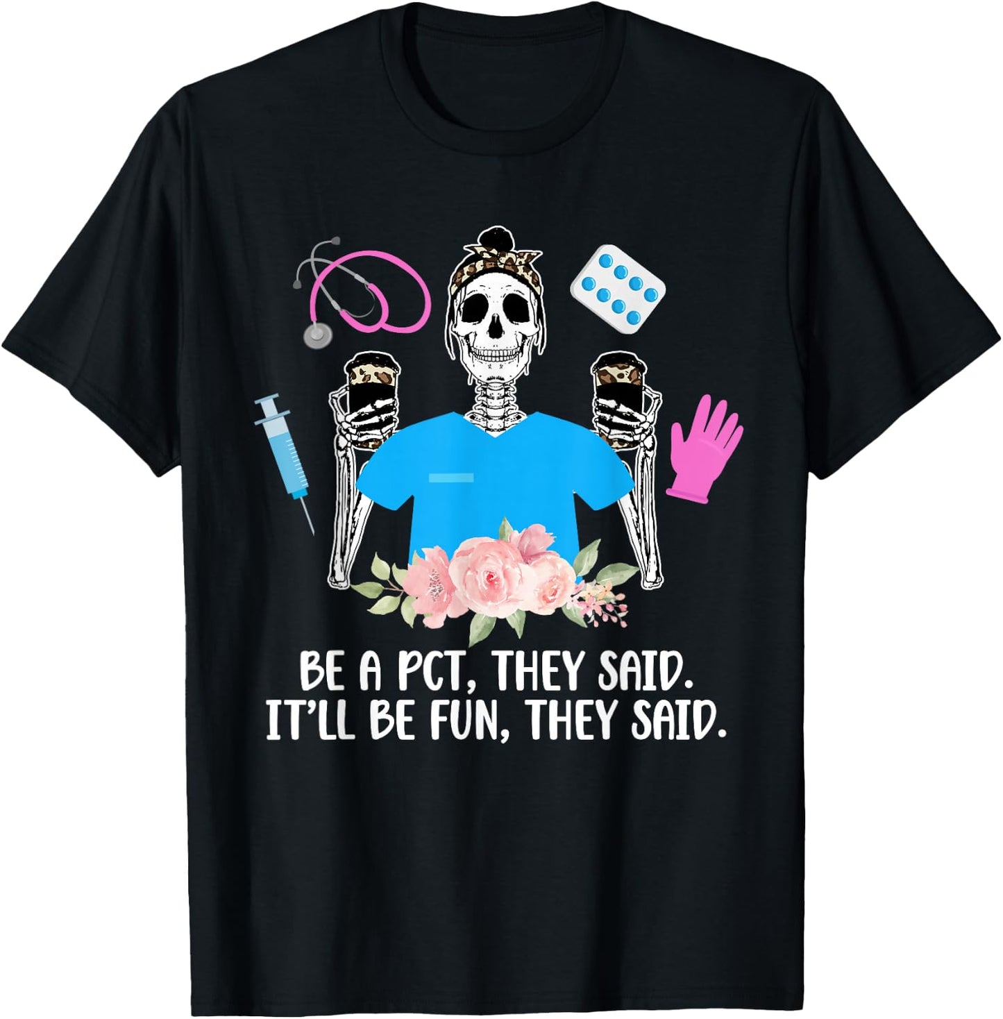 Be A PCT Patient Care Tech Patient Care Technician T-Shirt - T-Shirt | Black