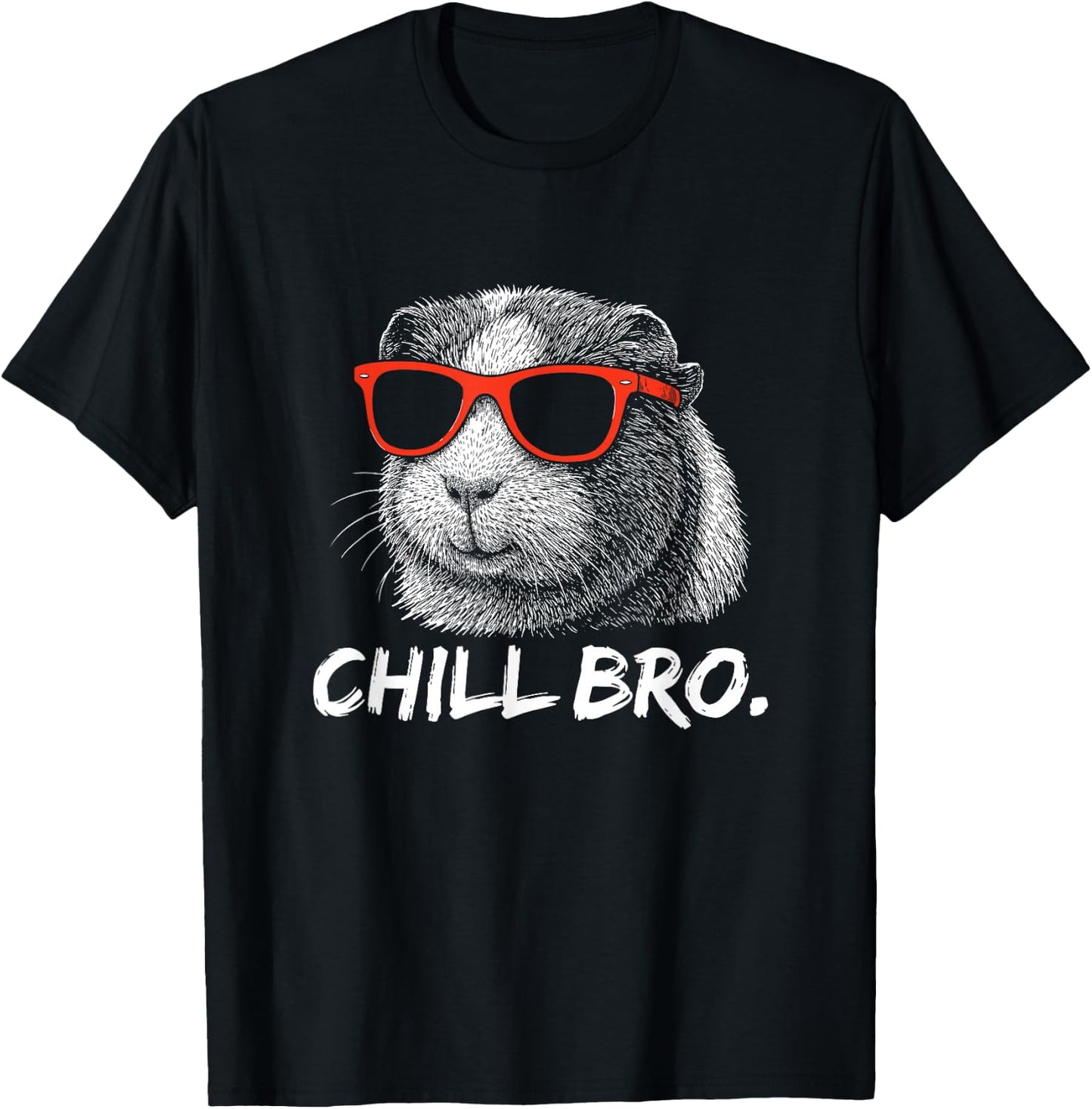 Chill Bruh – Lustiger Meerschweinchen Mit Sonnenbrille T-Shirt - T-Shirt | Black