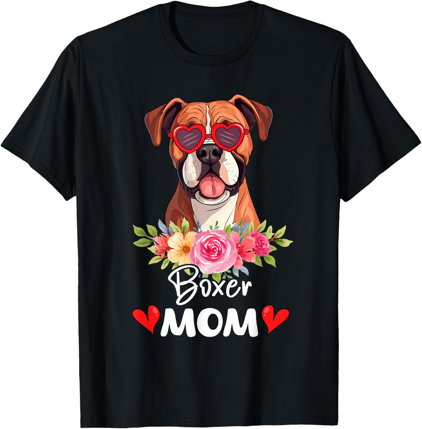 Boxer Dog Mama Mom Sunglasses Flower Dog Lover Owner T-Shirt - T-Shirt | Black