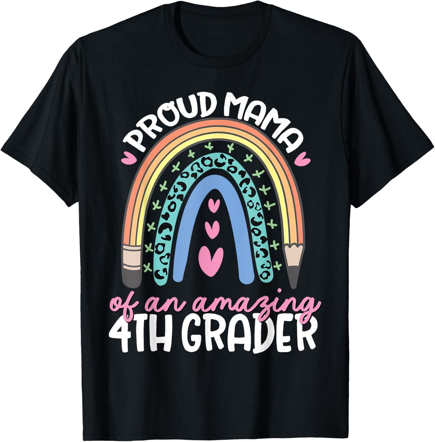 Proud Mama of Fourth Grader First Day of School Rainbow Cute T-Shirt - T-Shirt | Black
