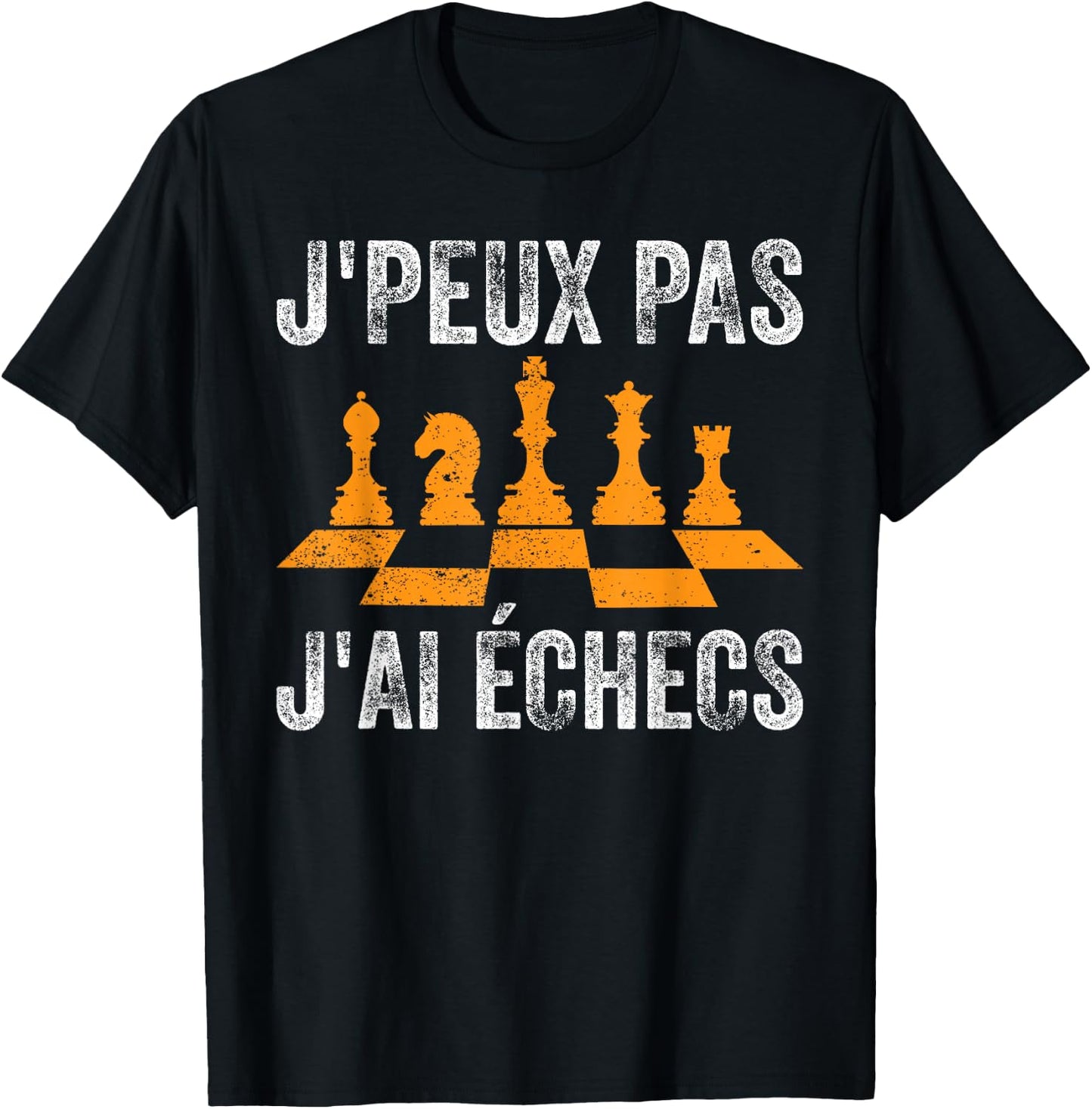 Je peux Pas J'ai Chess , Black, S T-Shirt - T-Shirt | Black