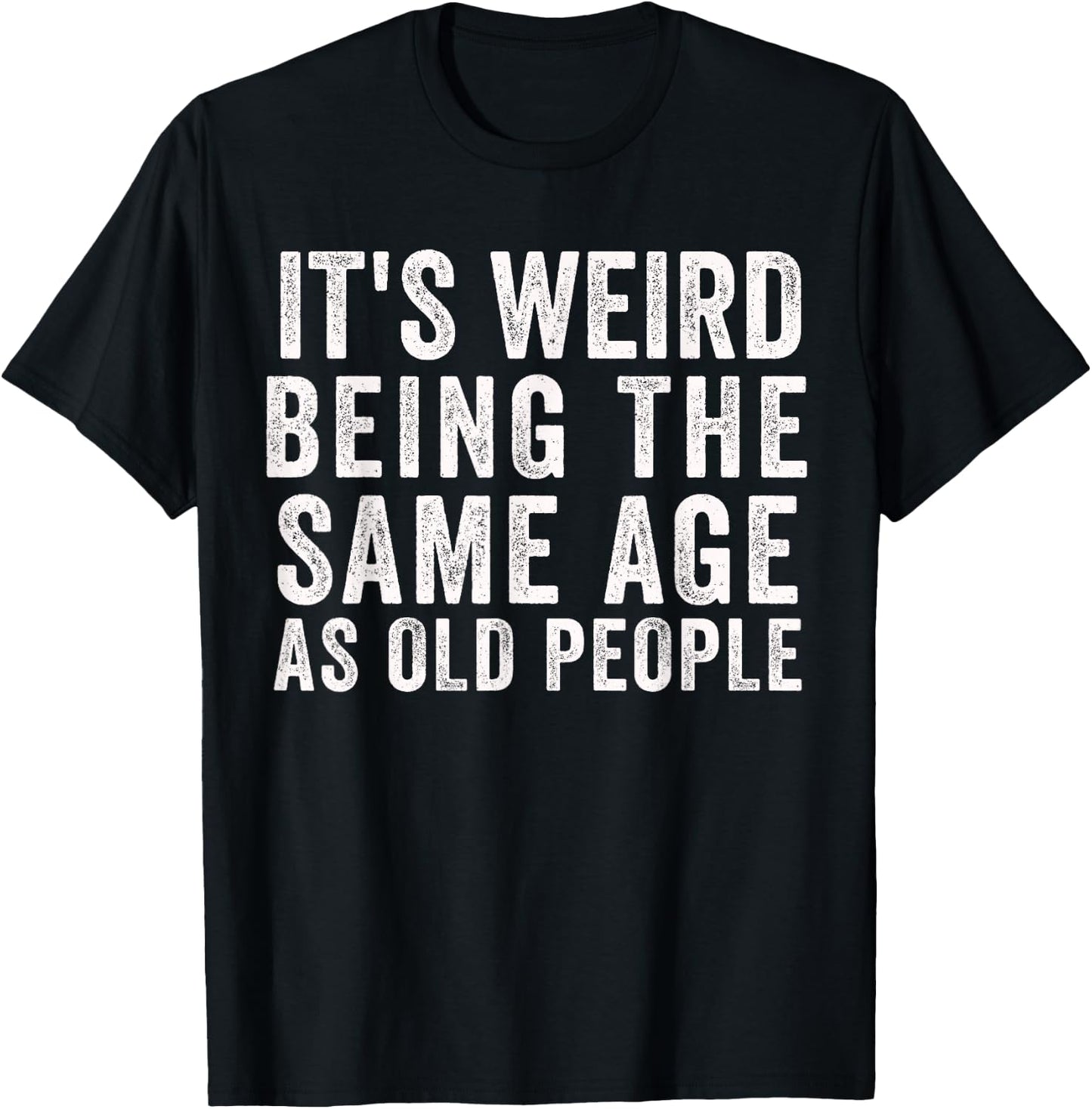 Funny Sarcastic Getting Older 40's 50's 40th Birthday Bday T-Shirt - T-Shirt | Black