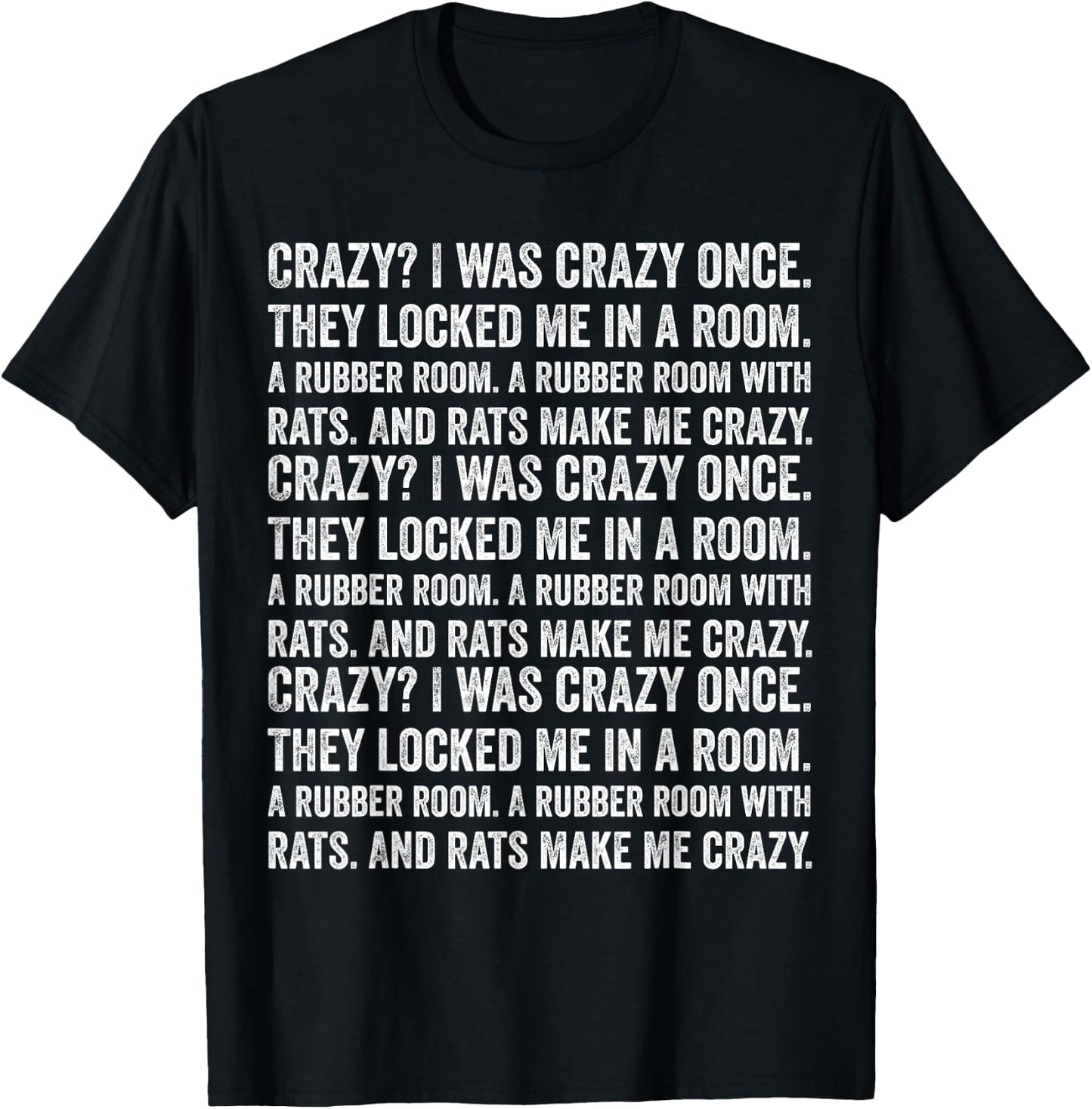 Crazy? I Was Crazy Once. Funny Trending Meme T-Shirt - T-Shirt | Black