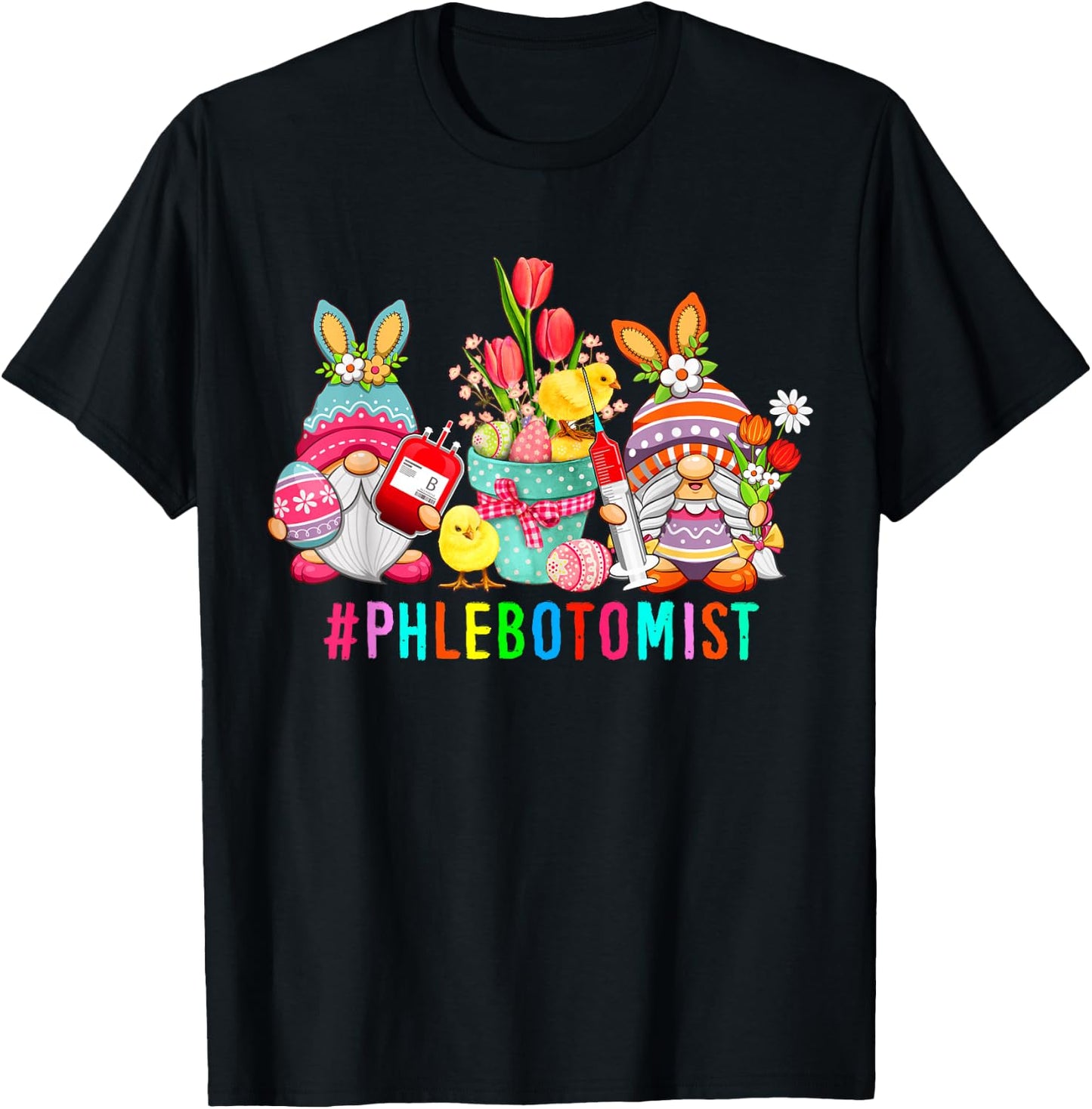Phlebotomist Easter Bunny Gnomes With Chicks Hunting Eggs T-Shirt - T-Shirt | Black