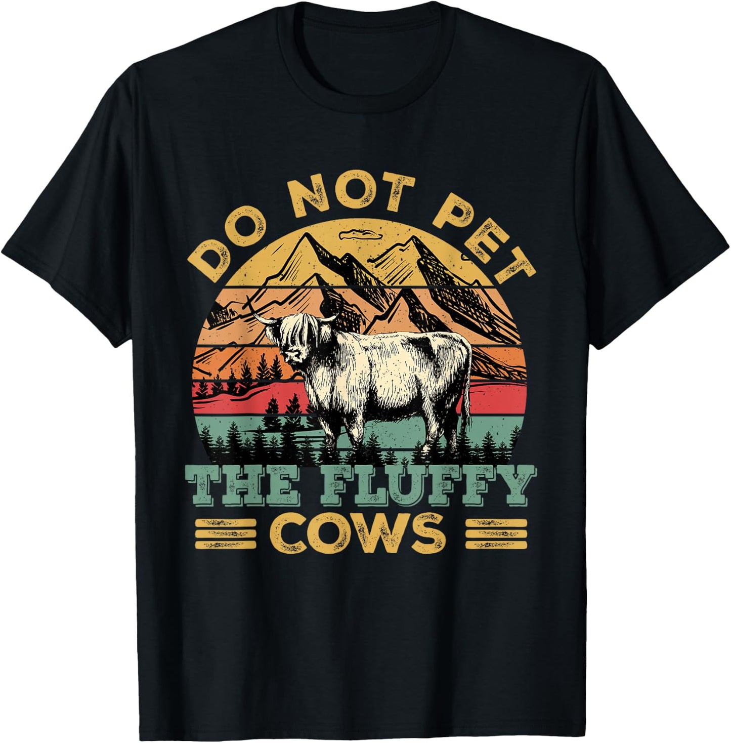 Do Not Pet the Fluffy Cows Bison Yellowstone National Park T-Shirt - T-Shirt | Black