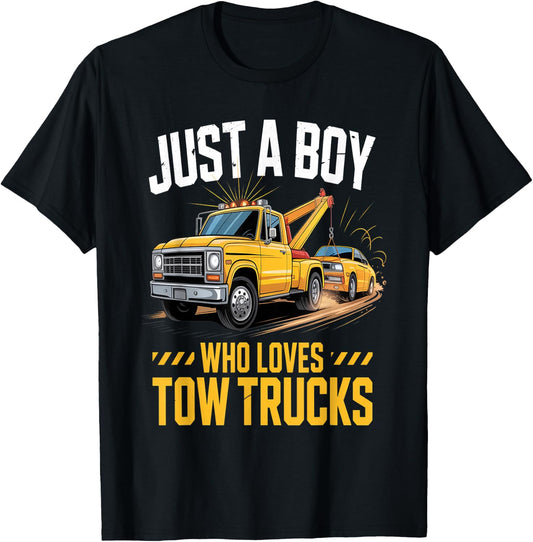 Just A Boy Who Loves Tow Trucks Funny Tow Truck for Boys T-Shirt - T-Shirt | Black