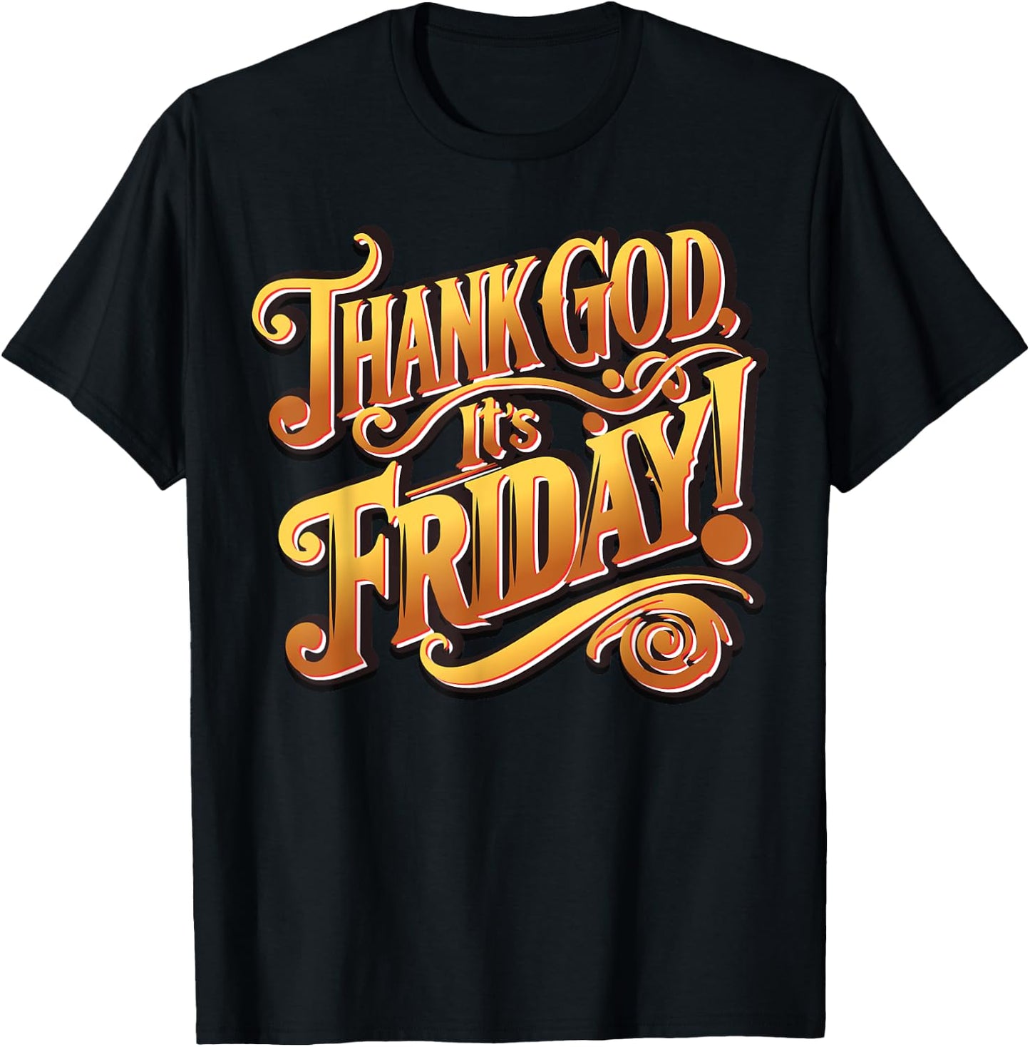Thank God It's Friday T-Shirt - T-Shirt | Black