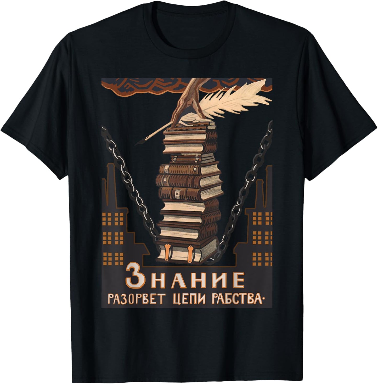 Knowledge Breaks The Chains of Slavery - Soviet Propaganda T-Shirt - T-Shirt | Black