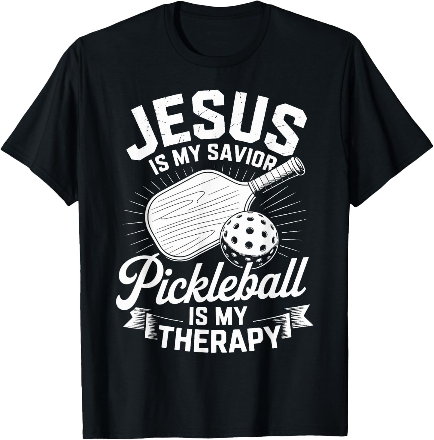 Jesus is My Savior Pickleball is My Therapy Christian T-Shirt - T-Shirt | Black