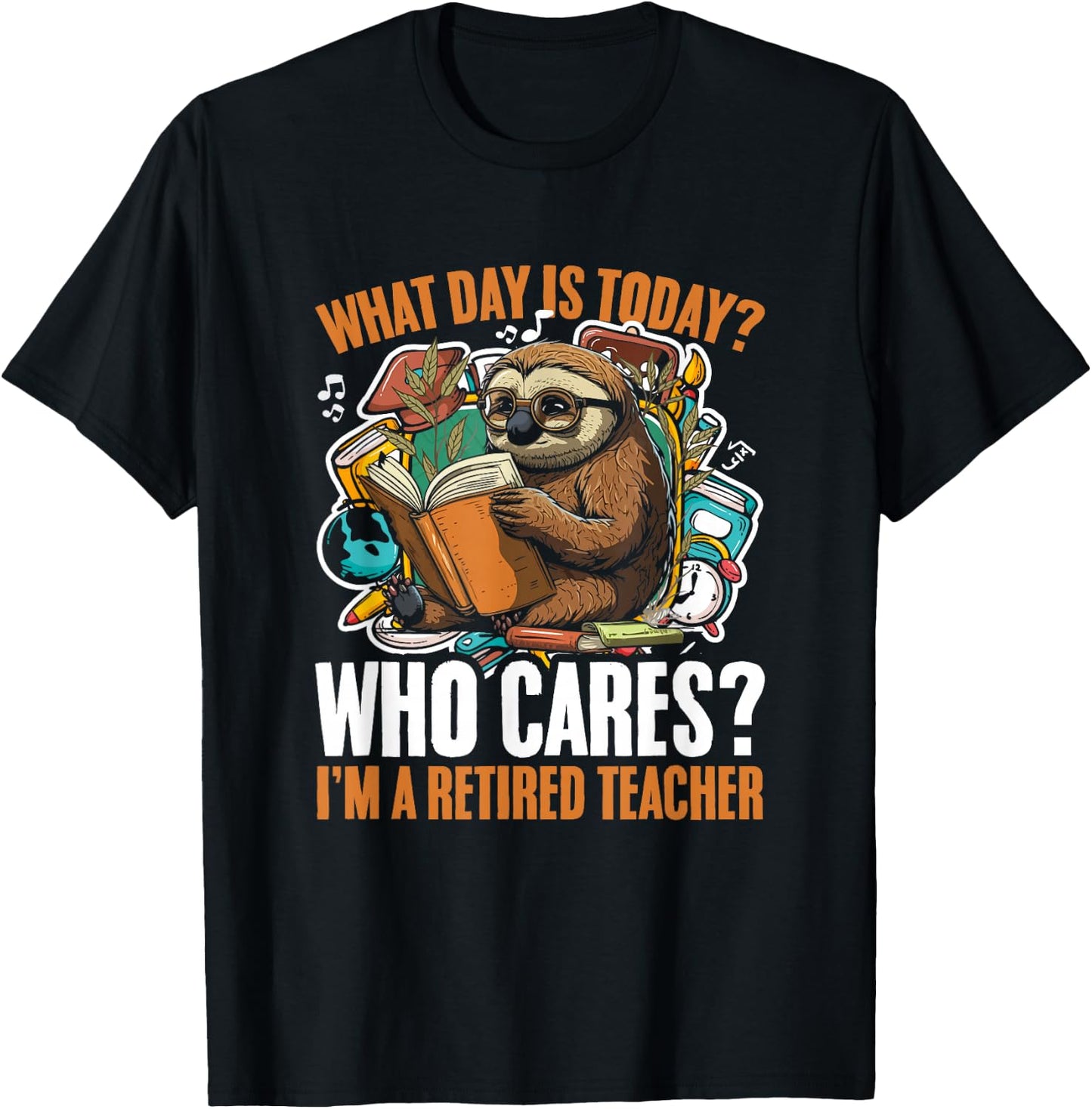 Teacher Sloth Animal Retired Teaching Sloths Funny Sloth T-Shirt - T-Shirt | Black