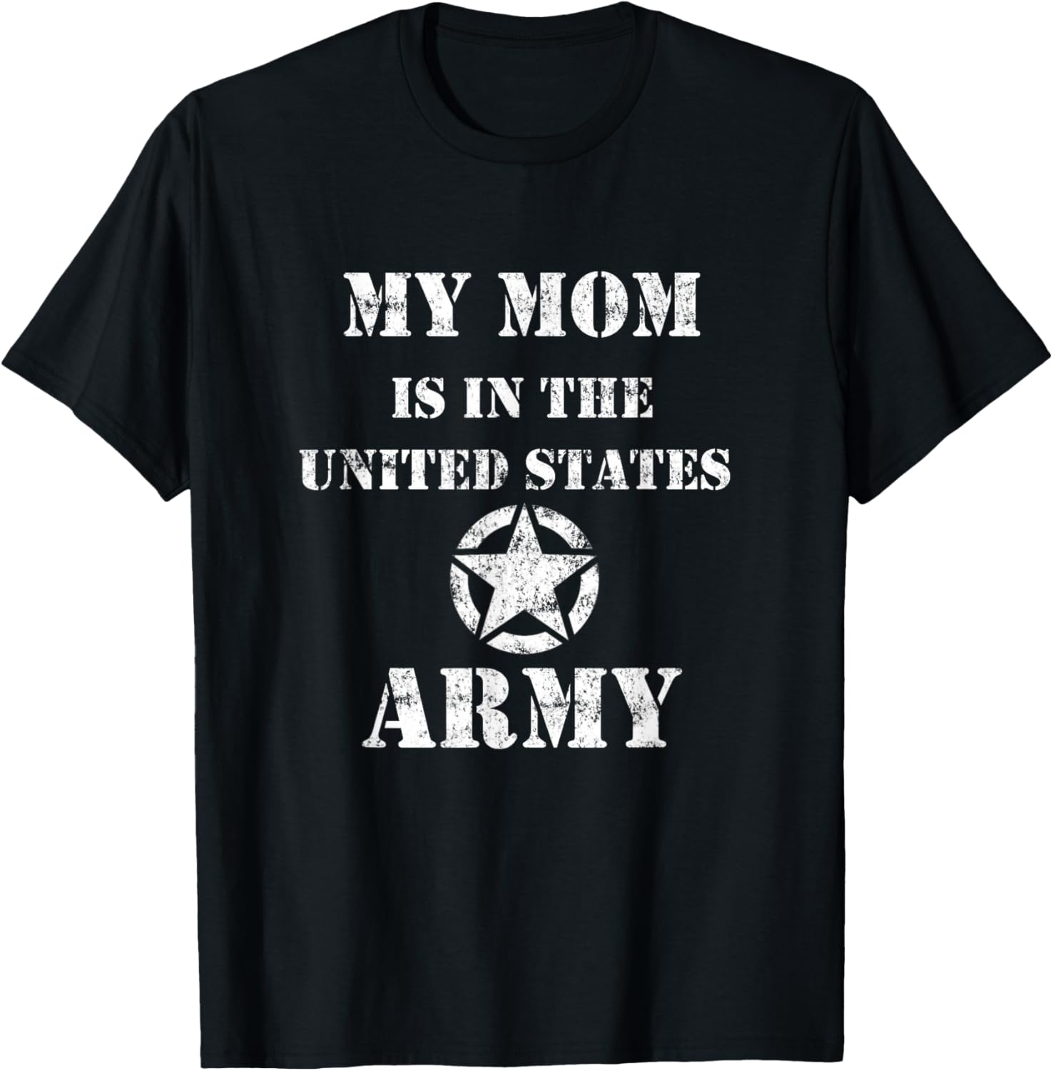 My Mom is in the US Army Vintage Army Star Logo T-Shirt - T-Shirt | Black