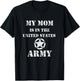 My Mom is in the US Army Vintage Army Star Logo T-Shirt - T-Shirt | Black