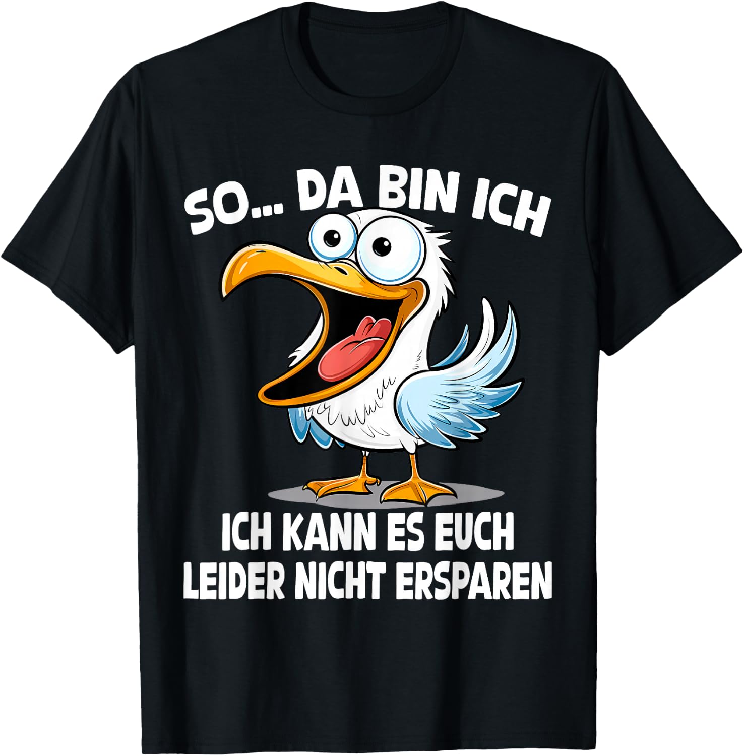 So Da Bin Ich... Seagull Funny Ironic Seagulls Saying , black T-Shirt - T-Shirt | Black