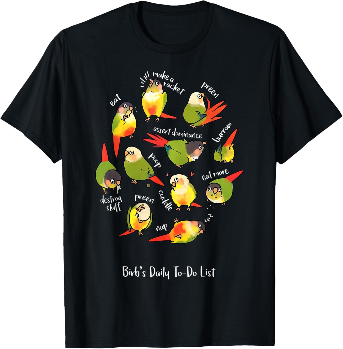 Green Cheek Conure's Daily To-Do List T-Shirt - T-Shirt | Black