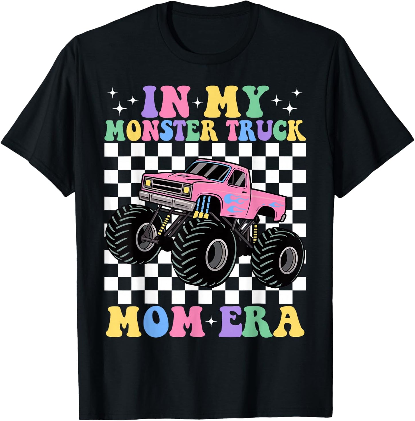 Groovy In My Monster Truck Mom Era Monster Truck Mama T-Shirt - T-Shirt | Black