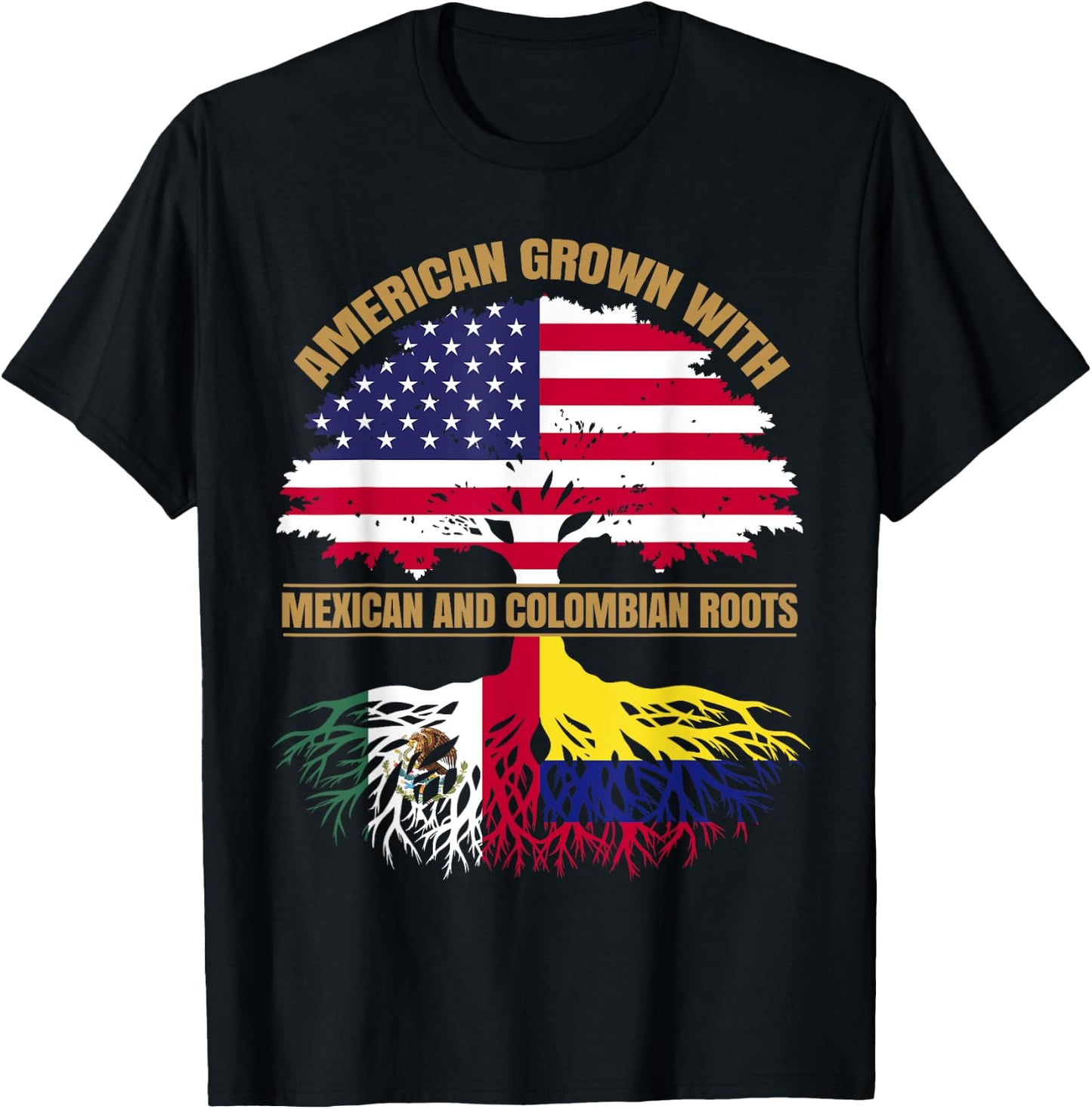 Heritage American Grown with Mexican Colombian Roots T-Shirt - T-Shirt | Black