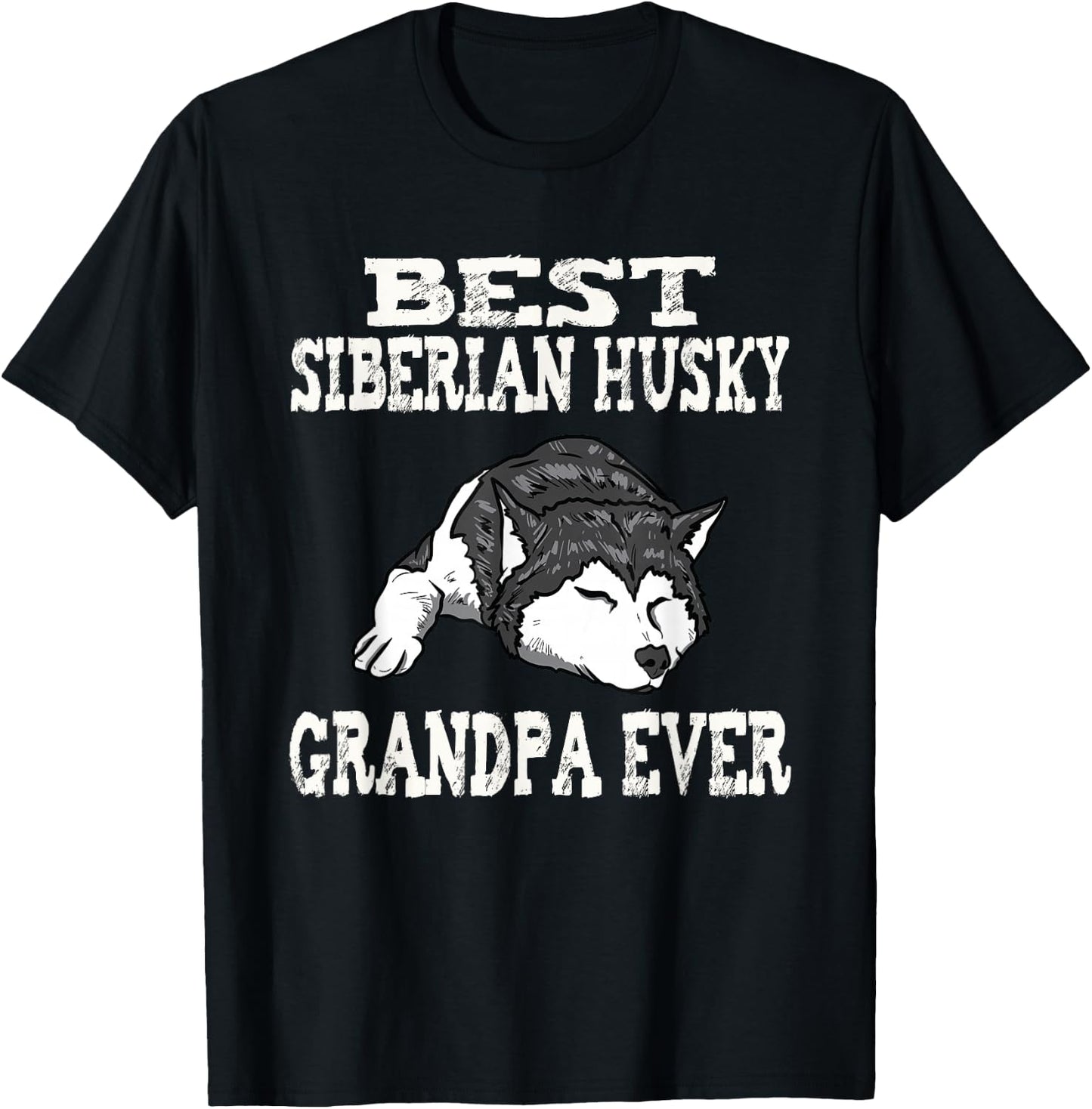 Distressed Best Siberian Husky Grandpa Funny T-Shirt - T-Shirt | Black