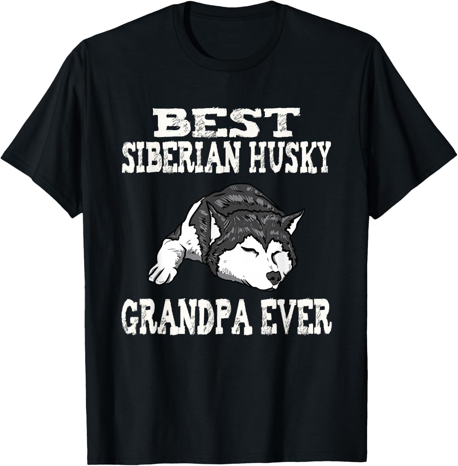 Distressed Best Siberian Husky Grandpa Funny T-Shirt - T-Shirt | Black