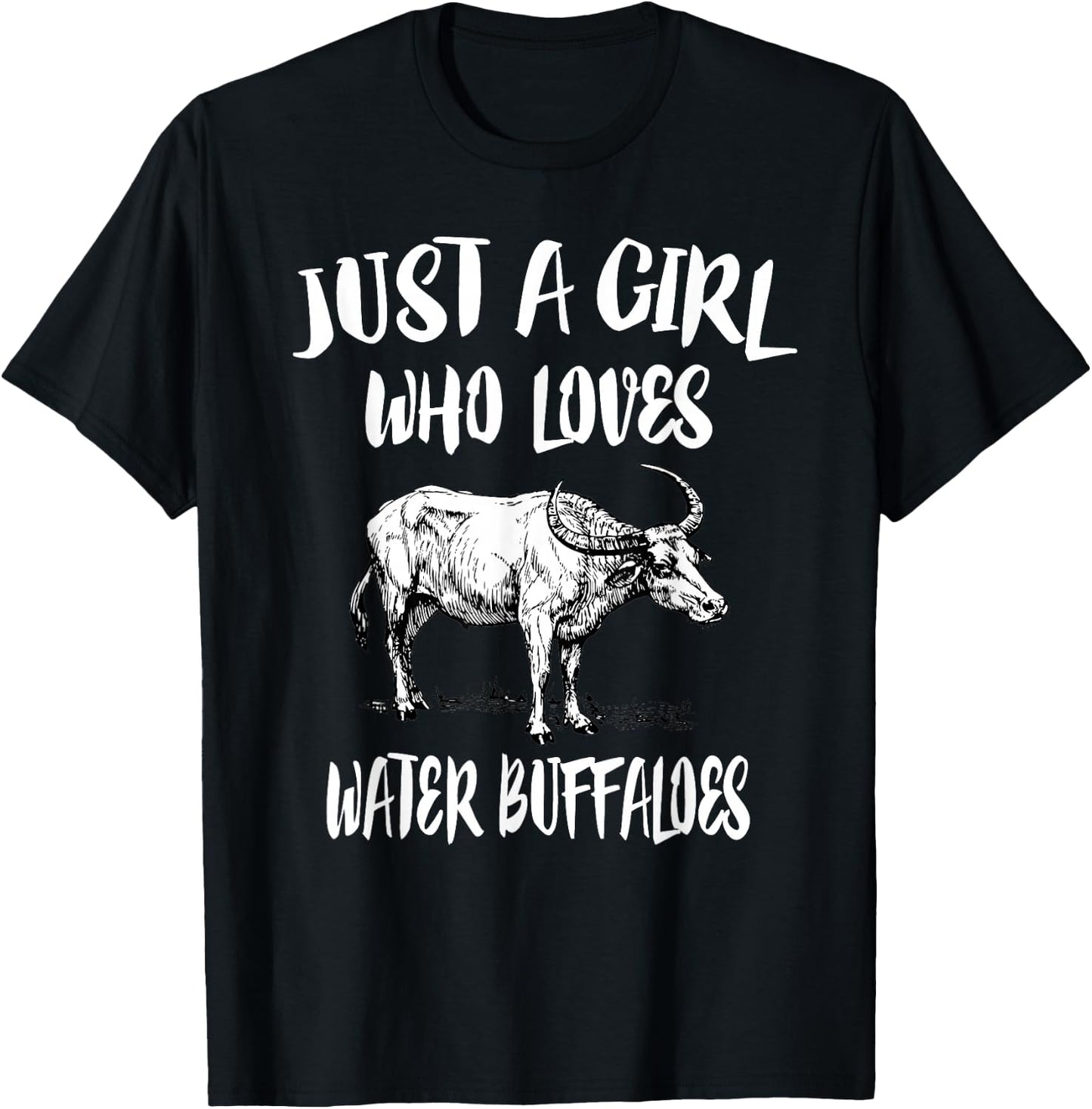 Just A Girl Who Loves Water Buffaloes Animal Gift T-Shirt - T-Shirt | Black