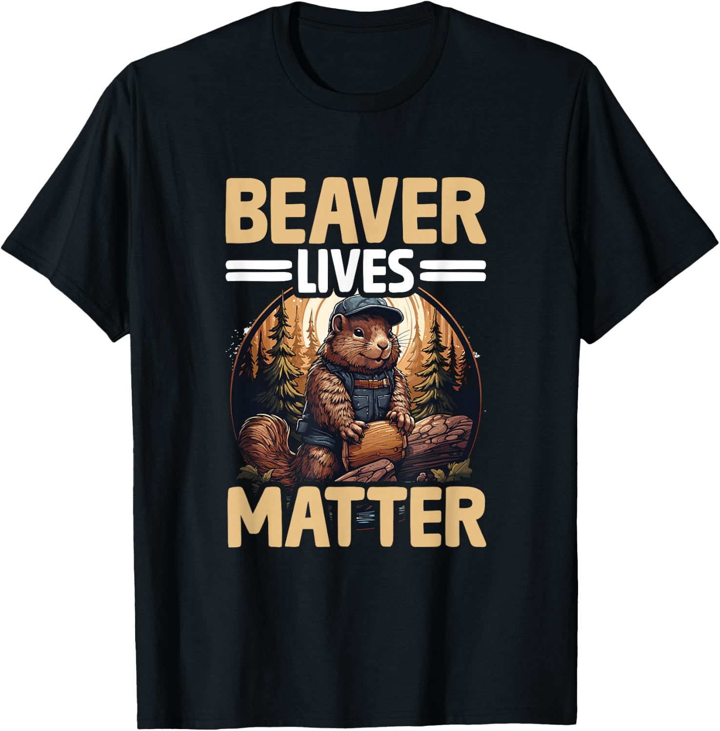 Funny Beaver Lover Pun Humor Animal Beaver Lives Matter T-Shirt - T-Shirt | Black