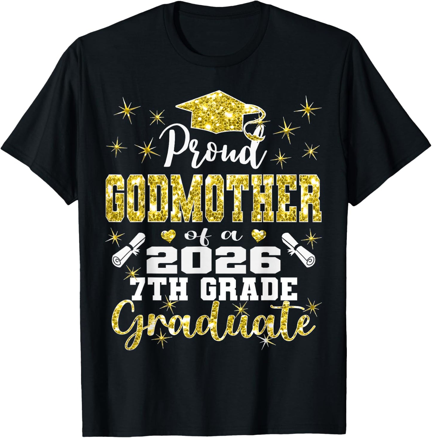 Proud Godmother of 2026 7th Grade Graduate Middle School T-Shirt - T-Shirt | Black