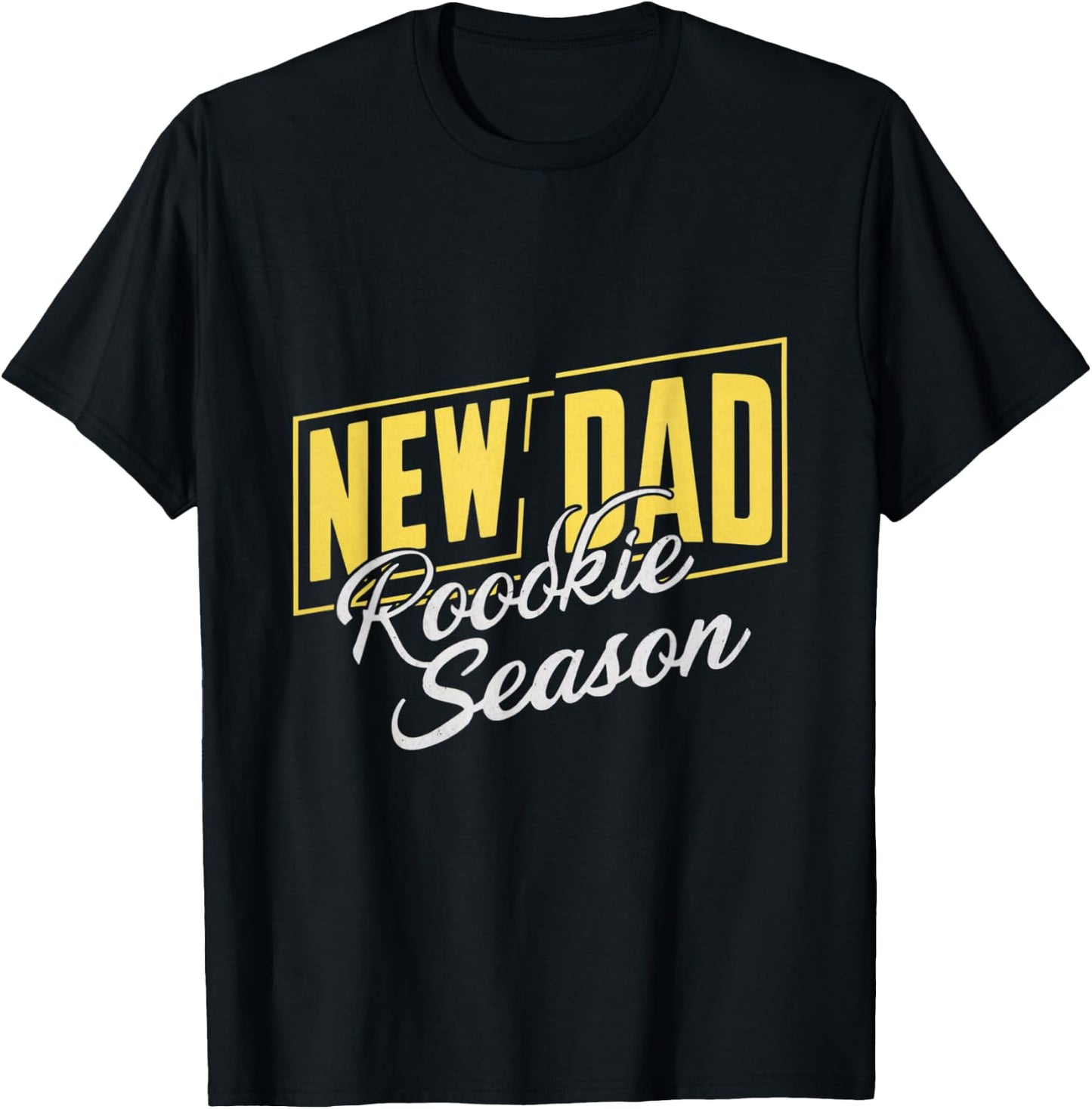 Funny New Dad Rookie Season Proud Fathers First Time Dads T-Shirt - T-Shirt | Black