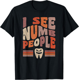 Vintage Dental Hygienist Halloween I See Numb People T-Shirt - T-Shirt | Black