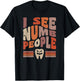 Vintage Dental Hygienist Halloween I See Numb People T-Shirt - T-Shirt | Black