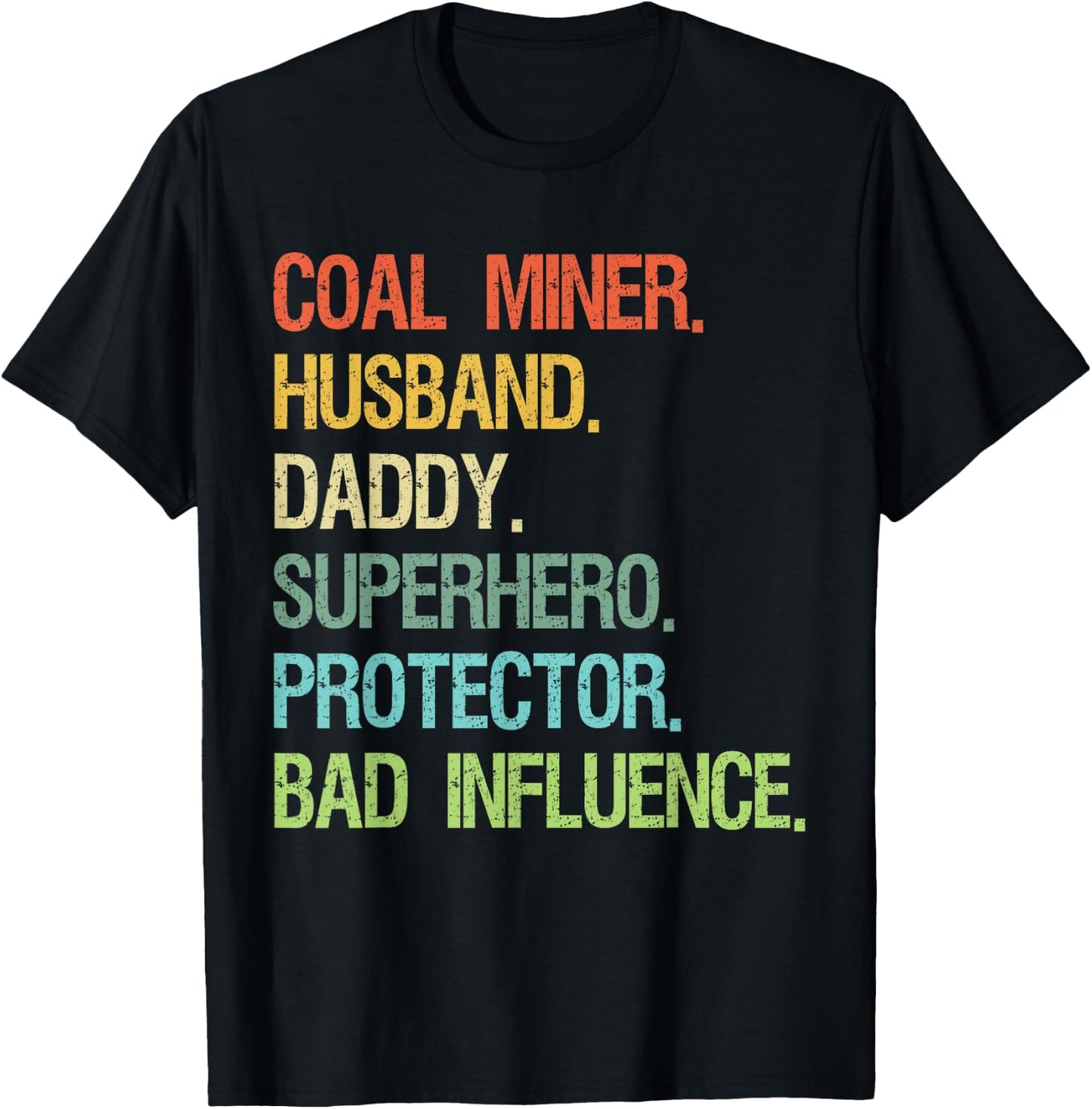 Coal Miner Husband Daddy Superhero Protector DAD T-Shirt - T-Shirt | Black