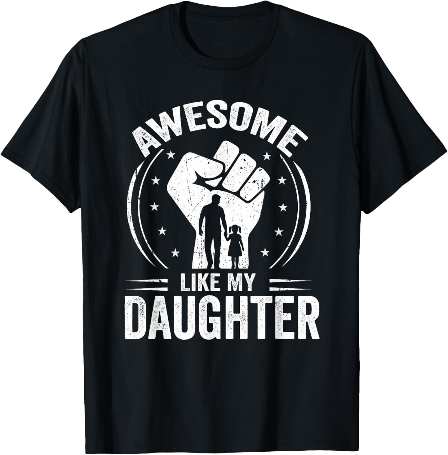 Awesome Like My Daughter Funny Fathers Day Dad T-Shirt - T-Shirt | Black