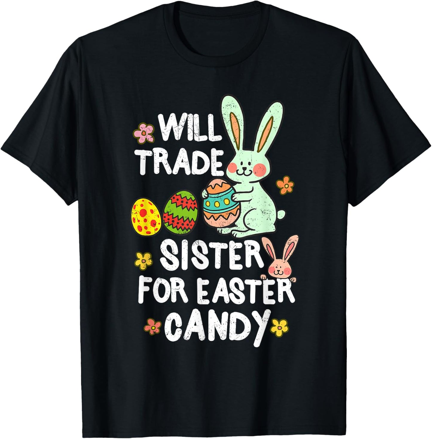 Will Trade Sister For Easter Candy Funny Boys Kids Toddler T-Shirt - T-Shirt | Black