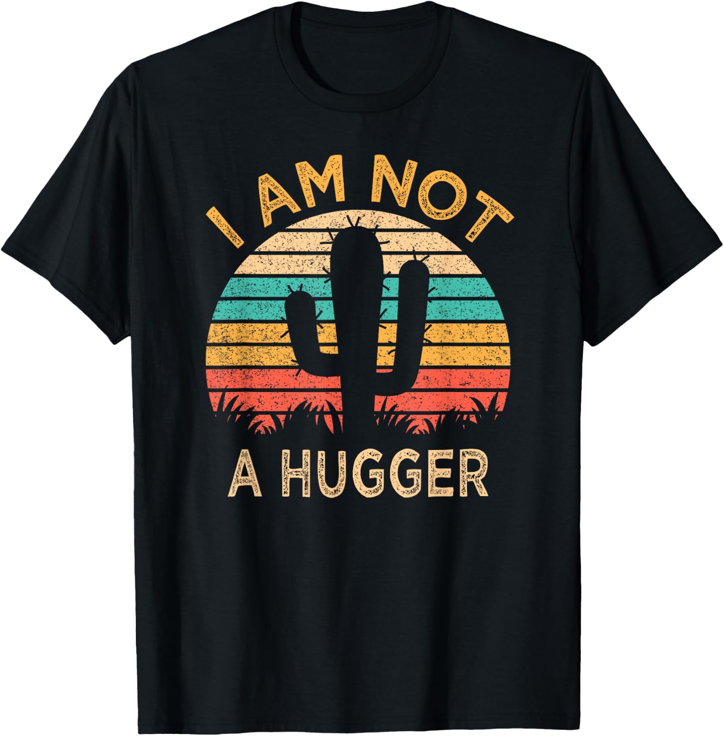 I Am Not A Hugger Funny Cactus Sarcastic Avoid Hugs T-Shirt - T-Shirt | Black
