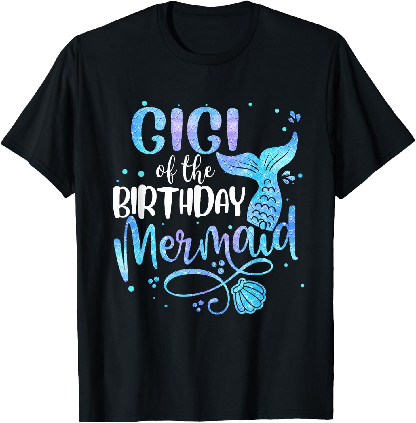 Gigi Of The Birthday Mermaid Family Matching Party Squad T-Shirt - T-Shirt | Black
