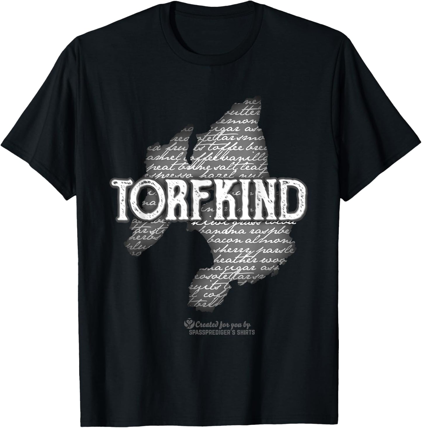 Whisky Spruch Torfkind Insel Islay Tasting Notes T-Shirt - T-Shirt | Black