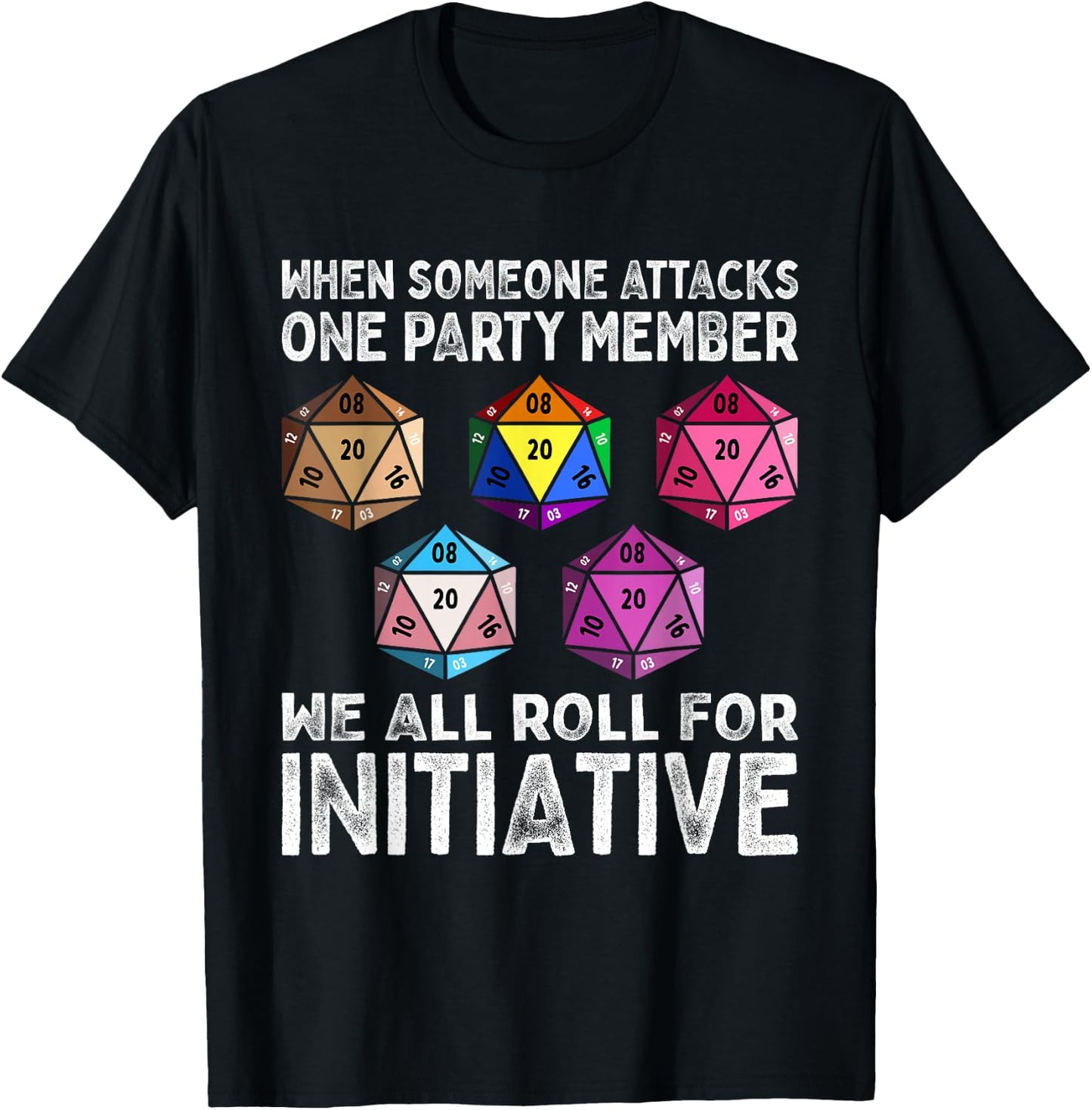 Wenn jemand ein Gruppenmitglied angreift D20 Dice LGBTQ Ally T-Shirt - T-Shirt | Black